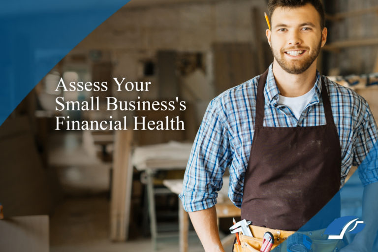 Assessing small business financial health can help entrepreneurs course-correct and strengthen their bottom lines.