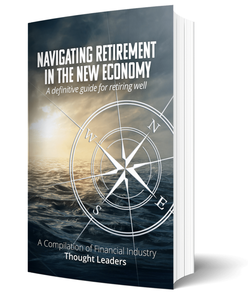 Navigating Retirement In the New Economy - A definitive guide for retirement